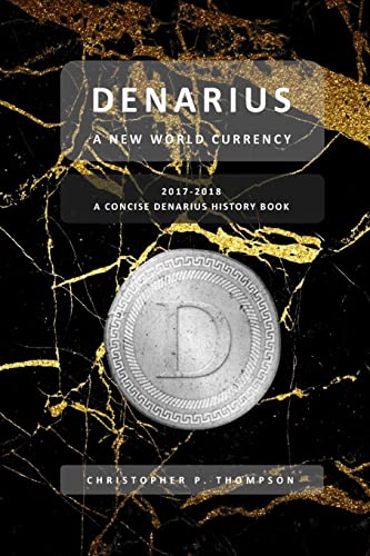 Denarius - A New World Currency (a Concise Denarius History Book) cover