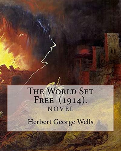 The World Set Free (1914). By
