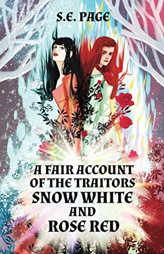 A Fair Account of the Traitors Snow White and Rose Red cover