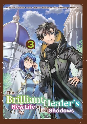 The The Brilliant Healer's New Life in the Shadows: Volume 3 (Manga) cover art