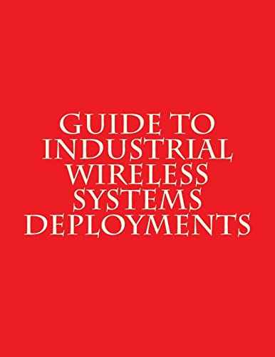 Guide to Industrial Wireless Systems Deployments