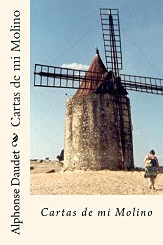 Cartas de mi Molino (Spanish Edition)