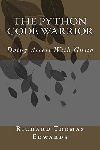 The Python Code Warrior - Doing Access with Gusto cover