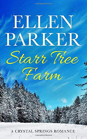 Starr Tree Farm (A Crystal Springs Romance)
