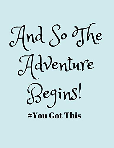 And So the Adventure Begins! #you Got This cover