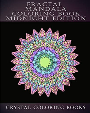 Fractal Mandala Coloring Book Midnight Edition
