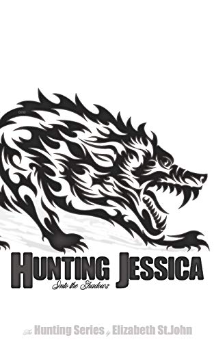 Hunting Jessica - Book 1 - The Hunting Series