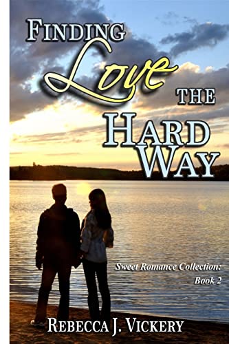 Finding Love the Hard Way