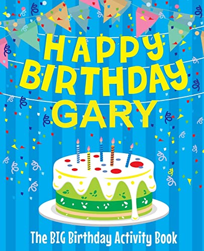 Happy Birthday Gary - The Big Birthday Activity Book