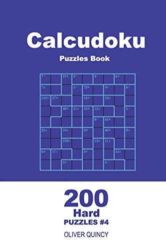 Calcudoku Puzzles Book - 200 Hard Puzzles 9x9 (Volume 4)