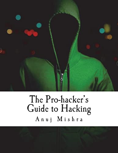 The Pro-hacker's Guide to Hacking