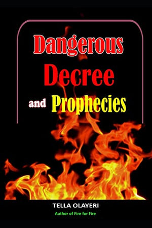 Dangerous Decree and Prophecies part one