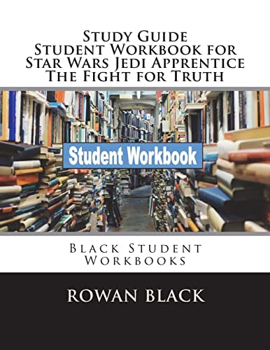 Study Guide Student Workbook for Star Wars Jedi Apprentice The Fight for Truth
