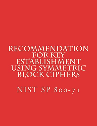 Recommendation for Key Establishment Using Symmetric Block Ciphers cover art