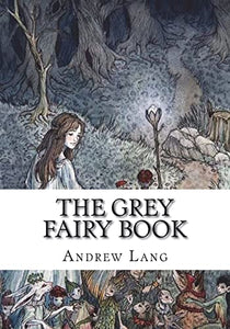 The Grey Fairy Book 
