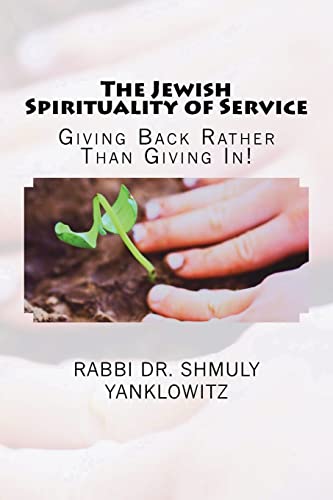 The Jewish Spirituality of Service