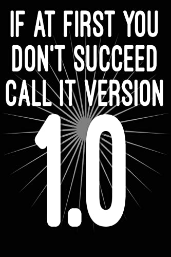 If at First You Don't Succeed Call It Version 1.0 cover