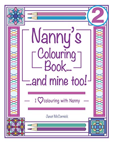 Nanny's Colouring Book...and Mine Too!