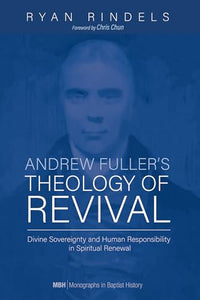 Andrew Fuller's Theology of Revival 
