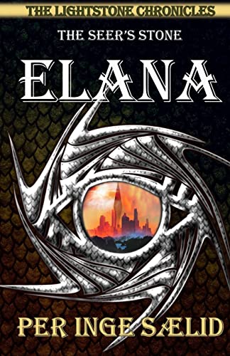 Elana (The Seer's Stone) The Lightstone Chronicles, Book 2 cover