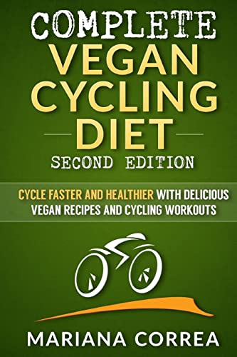 COMPLETE VEGAN CYCLING DIET SECOND EDiTION