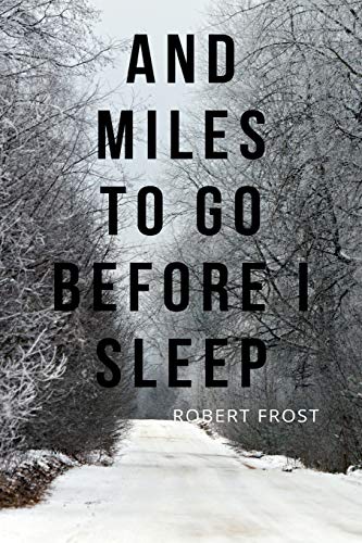 And Miles to Go Before I Sleep cover