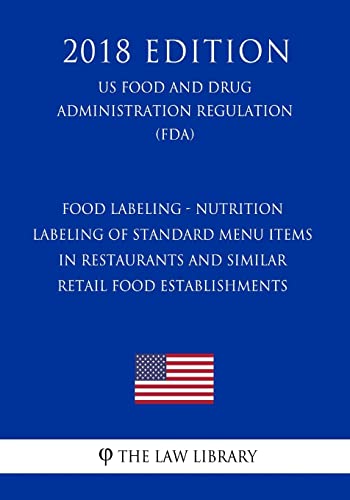 Food Labeling - Nutrition Labeling of Standard Menu Items in ...