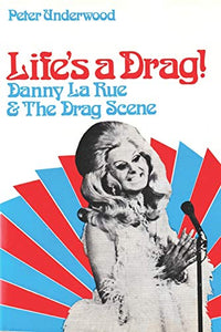 Life's a Drag! 