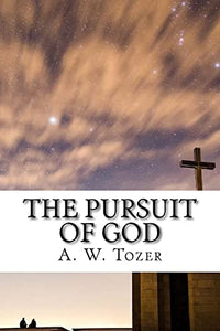 The Pursuit of God 
