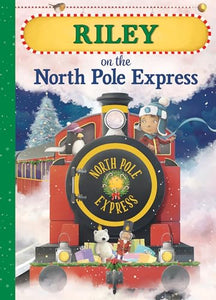 Riley on the North Pole Express 