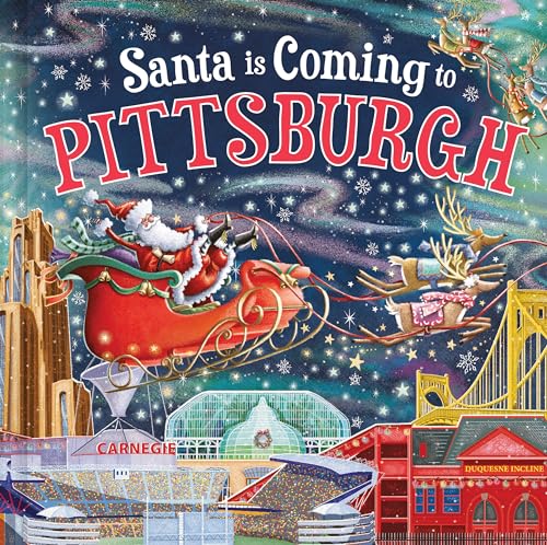 Santa Is Coming to Pittsburgh