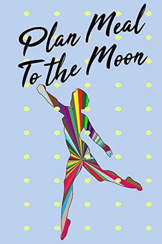 Plan Meal to the Moon