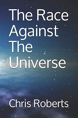 The Race Against The Universe