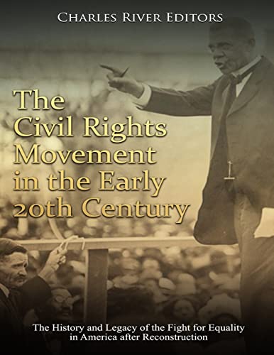 The Civil Rights Movement in the Early 20th Century