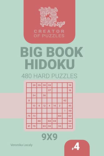 Creator of puzzles - Big Book Hidoku 480 Hard Puzzles (Volume 4) cover