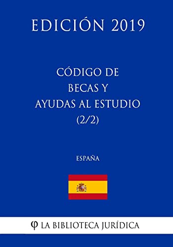 Código de Becas y Ayudas al Estudio (2/2) (España) (Edición 2019)