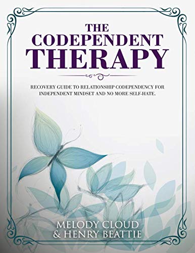 The Codependent Therapy: Recovery Guide to Relationship Codependency f cover