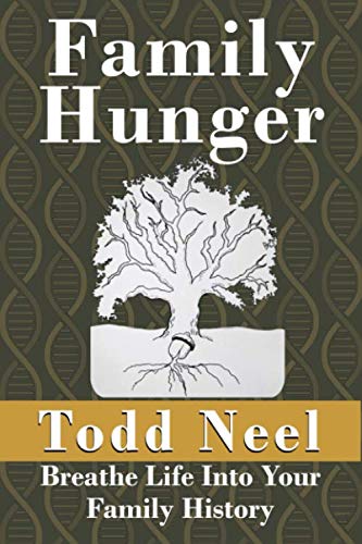 Family Hunger: Breathe Life Into Your Family History cover
