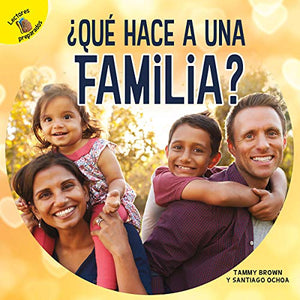 ?Que Hace a Una Familia?