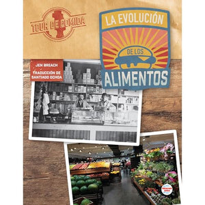 La Evolución de Los Alimentos