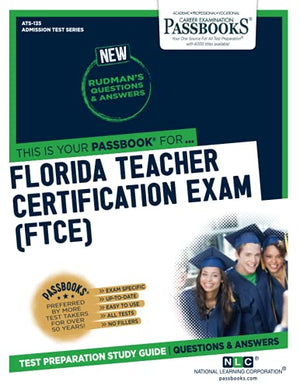 Florida Teacher Certification Exam (Ftce) (Ats-135)