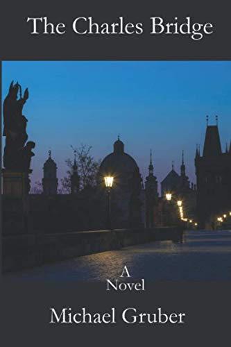 The Charles Bridge: A Novel