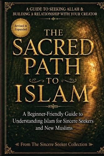 The Sacred Path to Islam