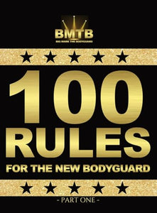 100 Rules for the New Bodyguard 