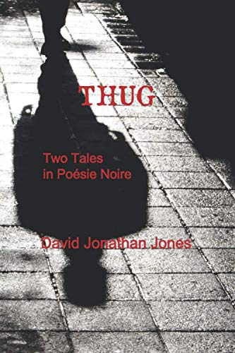 Thug : Two Tales in Poesie Noire