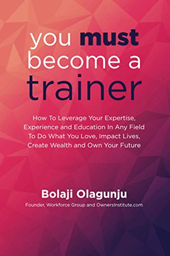 You Must Become A Trainer
