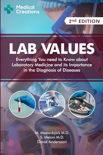 Lab Values: Everything You Need to Know about Laboratory Medicine and ...