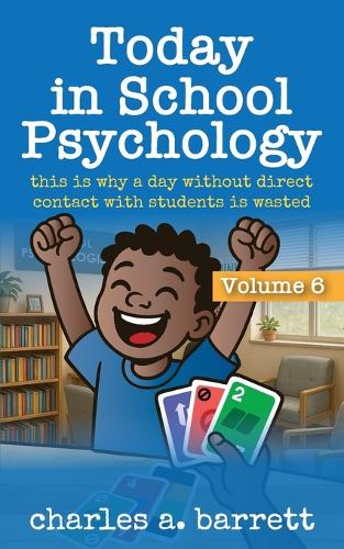 Today in School Psychology, Volume 6