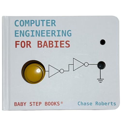 Computer Technology for Babies by Chase Roberts