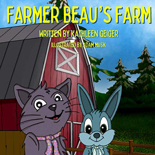 Farmer Beau's Farm